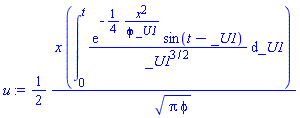 (1/2)*x*(int(exp(-(1/4)*x^2/(phi*_U1))*sin(t-_U1)/_U1^(3/2), _U1 = 0 .. t))/(Pi*phi)^(1/2)