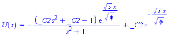 -(_C2*s^2+_C2-1)*exp(s^(1/2)*x/phi^(1/2))/(s^2+1)+_C2*exp(-s^(1/2)*x/phi^(1/2))