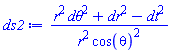 (dtheta^2*r^2+dr^2-dt^2)/(r^2*cos(theta)^2)