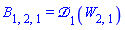 B[1, 2, 1] = Physics:-D_[1](W[2, 1], [N])