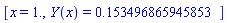 [x = 1., Y(x) = .153496865945853]