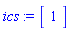 ics := Matrix(1, 1, {(1, 1) = 1})