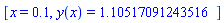 [x = .1, y(x) = 1.10517091243516]