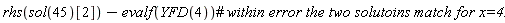rhs(sol(45)[2])-evalf(YFD(4))