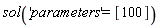 sol('parameters' = [100])