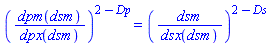 (dpm(dsm)/dpx(dsm))^(2-Dp) = (dsm/dsx(dsm))^(2-Ds)