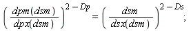 (dpm(dsm)/dpx(dsm))^(2-Dp) = (dsm/dsx(dsm))^(2-Ds);