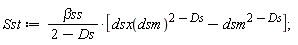 Sst := `&beta;ss`*[dsx(dsm)^(2-Ds)-dsm^(2-Ds)]/(2-Ds);