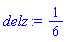 delz := 1/6