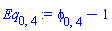 Eq[0, 4] := phi[0, 4]-1