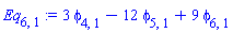 Eq[6, 1] := 3*phi[4, 1]-12*phi[5, 1]+9*phi[6, 1]