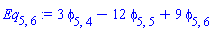 Eq[5, 6] := 3*phi[5, 4]-12*phi[5, 5]+9*phi[5, 6]