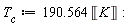 T__c := 190.564*Unit('K'):