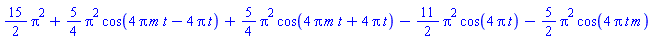 (15/2)*Pi^2+(5/4)*Pi^2*cos(4*Pi*m*t-4*Pi*t)+(5/4)*Pi^2*cos(4*Pi*m*t+4*Pi*t)-(11/2)*Pi^2*cos(4*Pi*t)-(5/2)*Pi^2*cos(4*Pi*t*m)