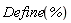Physics:-Define(%)