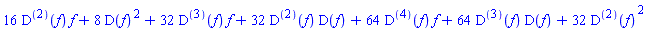 16*(D@@2)(f)*f+8*D(f)^2+32*(D@@3)(f)*f+32*(D@@2)(f)*D(f)+64*(D@@4)(f)*f+64*(D@@3)(f)*D(f)+32*(D@@2)(f)^2