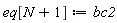 eq[N+1] := bc2