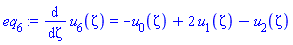 diff(u[6](zeta), zeta) = -u[0](zeta)+2*u[1](zeta)-u[2](zeta)