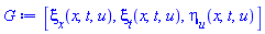[xi[x](x, t, u), xi[t](x, t, u), eta[u](x, t, u)]