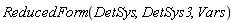 PDEtools:-ReducedForm(DetSys, DetSys3, Vars)