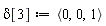 delta[3] := `<,>`(0, 0, 1)