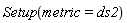 Physics:-Setup(metric = ds2)
