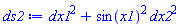 dx1^2+sin(x1)^2*dx2^2