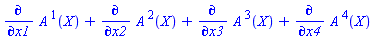 diff(A[`~1`](X), x1)+diff(A[`~2`](X), x2)+diff(A[`~3`](X), x3)+diff(A[`~4`](X), x4)