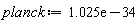 planck := 0.1025e-33