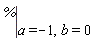 eval(%, [a = -1, b = 0])