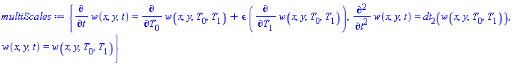 {diff(diff(w(x, y, t), t), t) = dt[2](w(x, y, T[0], T[1])), diff(w(x, y, t), t) = diff(w(x, y, T[0], T[1]), T[0])+epsilon*(diff(w(x, y, T[0], T[1]), T[1])), w(x, y, t) = w(x, y, T[0], T[1])}