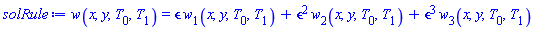 w(x, y, T[0], T[1]) = epsilon*w[1](x, y, T[0], T[1])+epsilon^2*w[2](x, y, T[0], T[1])+epsilon^3*w[3](x, y, T[0], T[1])