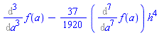 Diff(Diff(Diff(f(a), a), a), a)-(37/1920)*(Diff(Diff(Diff(Diff(Diff(Diff(Diff(f(a), a), a), a), a), a), a), a))*h^4