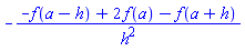 -(-f(a-h)+2*f(a)-f(a+h))/h^2