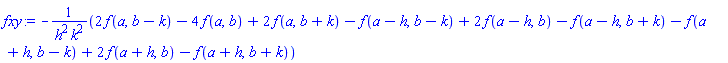 -(2*f(a, b-k)-4*f(a, b)+2*f(a, b+k)-f(a-h, b-k)+2*f(a-h, b)-f(a-h, b+k)-f(a+h, b-k)+2*f(a+h, b)-f(a+h, b+k))/(h^2*k^2)