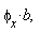 "phi[x]*b, "