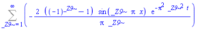Sum(-2*((-1)^_Z9-1)*sin(_Z9*Pi*x)*exp(-Pi^2*_Z9^2*t)/(Pi*_Z9), _Z9 = 1 .. infinity)