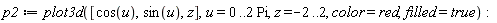p2 := plot3d([cos(u), sin(u), z], u = 0 .. 2*Pi, z = -2 .. 2, color = red, filled = true):