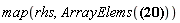 map(rhs, ArrayElems(Matrix(%id = 18446744078558356654)))