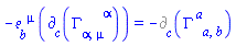 -Physics:-Tetrads:-e_[b, `~mu`]*Physics:-d_[c](Physics:-Christoffel[alpha, mu, `~alpha`], [X]) = -%d_[c](Physics:-Christoffel[`~a`, a, b])