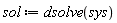 sol := dsolve(sys)