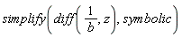 simplify(diff(1/b, z), symbolic)