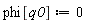 phi[q0] := 0