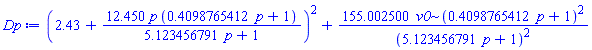 (2.43+12.450*p*(.4098765412*p+1)/(5.123456791*p+1))^2+155.002500*v0*(.4098765412*p+1)^2/(5.123456791*p+1)^2