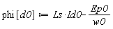 phi[d0] := Ls*Id0-Ep0/w0