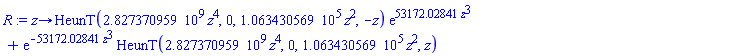 proc (z) options operator, arrow; HeunT(2827370959.*z^4, 0, 106343.0569*z^2, -z)*exp(53172.02841*z^3)+exp(-53172.02841*z^3)*HeunT(2827370959.*z^4, 0, 106343.0569*z^2, z) end proc