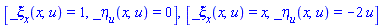 [_xi[x](x, u) = 1, _eta[u](x, u) = 0], [_xi[x](x, u) = x, _eta[u](x, u) = -2*u]