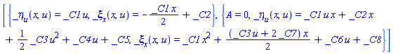 [{_eta[u](x, u) = _C1*u, _xi[x](x, u) = -(1/2)*_C1*x+_C2}, {A = 0, _eta[u](x, u) = _C1*u*x+_C2*x+(1/2)*_C3*u^2+_C4*u+_C5, _xi[x](x, u) = _C1*x^2+(1/2)*(_C3*u+2*_C7)*x+_C6*u+_C8}]