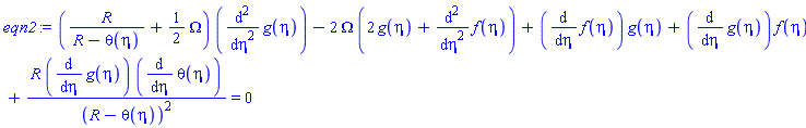 (R/(R-theta(eta))+(1/2)*Omega)*(diff(diff(g(eta), eta), eta))-2*Omega*(2*g(eta)+diff(diff(f(eta), eta), eta))+(diff(f(eta), eta))*g(eta)+(diff(g(eta), eta))*f(eta)+R*(diff(g(eta), eta))*(diff(theta(eta), eta))/(R-theta(eta))^2 = 0
