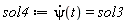 sol4 := diff(psi(t), t) = sol3
